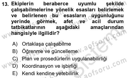 Afet Senaryosu ve Tatbikatlar Dersi 2021 - 2022 Yılı (Final) Dönem Sonu Sınav Soruları 13. Soru
