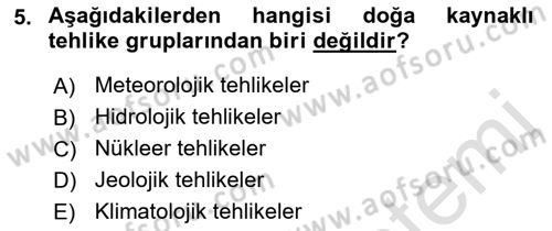 Afet Senaryosu ve Tatbikatlar Dersi 2021 - 2022 Yılı (Final) Dönem Sonu Sınav Soruları 5. Soru