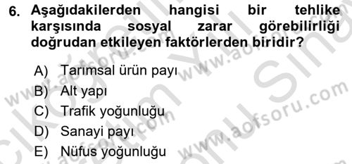 Afet Senaryosu ve Tatbikatlar Dersi 2021 - 2022 Yılı (Final) Dönem Sonu Sınav Soruları 6. Soru