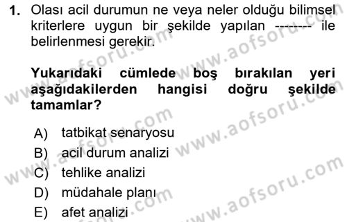 Afet Senaryosu ve Tatbikatlar Dersi 2021 - 2022 Yılı Yaz Okulu Sınav Soruları 1. Soru