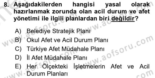Afet Senaryosu ve Tatbikatlar Dersi 2023 - 2024 Yılı (Vize) Ara Sınav Soruları 8. Soru