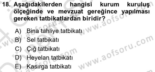 Afet Senaryosu ve Tatbikatlar Dersi 2023 - 2024 Yılı (Final) Dönem Sonu Sınav Soruları 18. Soru
