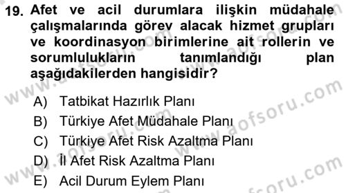 Afet Senaryosu ve Tatbikatlar Dersi 2023 - 2024 Yılı (Final) Dönem Sonu Sınav Soruları 19. Soru
