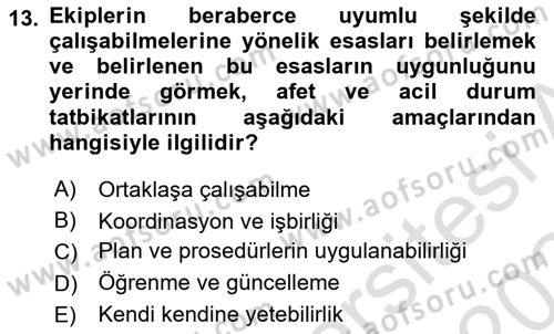 Afet Senaryosu ve Tatbikatlar Dersi 2023 - 2024 Yılı Yaz Okulu Sınav Soruları 13. Soru