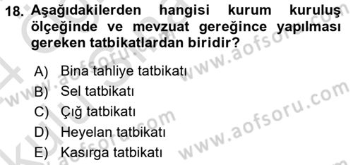 Afet Senaryosu ve Tatbikatlar Dersi 2023 - 2024 Yılı Yaz Okulu Sınav Soruları 18. Soru