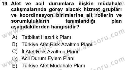 Afet Senaryosu ve Tatbikatlar Dersi 2023 - 2024 Yılı Yaz Okulu Sınav Soruları 19. Soru