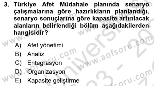 Afet Senaryosu ve Tatbikatlar Dersi 2023 - 2024 Yılı Yaz Okulu Sınav Soruları 3. Soru