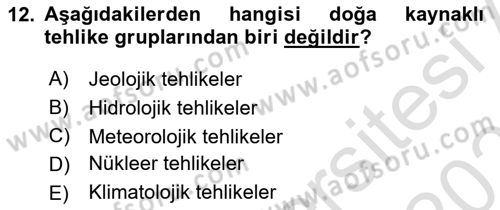 Afet Senaryosu ve Tatbikatlar Dersi 2024 - 2025 Yılı (Vize) Ara Sınav Soruları 12. Soru