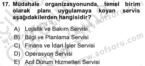 Afet Senaryosu ve Tatbikatlar Dersi 2024 - 2025 Yılı (Vize) Ara Sınav Soruları 17. Soru