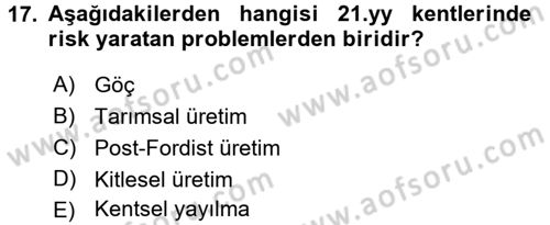 Kent, Planlama ve Afet Risk Yönetimi Dersi Ara Sınavı Deneme Sınav Soruları 17. Soru