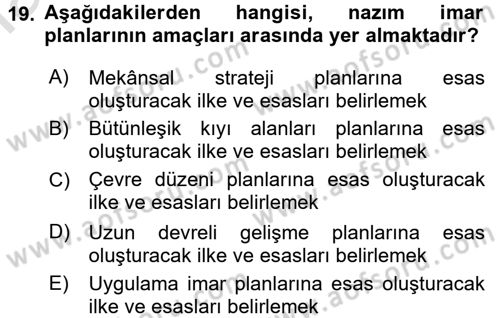 Kent, Planlama ve Afet Risk Yönetimi Dersi 2017 - 2018 Yılı (Vize) Ara Sınavı 19. Soru