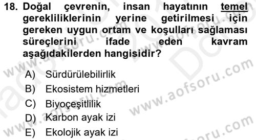 Kent, Planlama ve Afet Risk Yönetimi Dersi 2017 - 2018 Yılı (Final) Dönem Sonu Sınavı 18. Soru