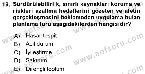 Kent, Planlama ve Afet Risk Yönetimi Dersi 2018 - 2019 Yılı Yaz Okulu Sınav Soruları 19. Soru