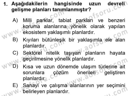 Kent, Planlama ve Afet Risk Yönetimi Dersi Ara Sınavı Deneme Sınav Soruları 1. Soru