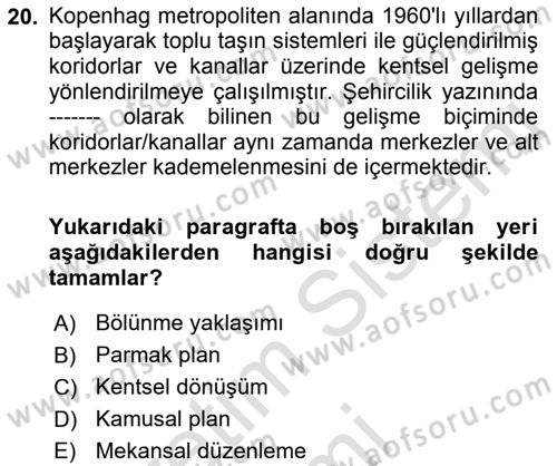 Kent, Planlama ve Afet Risk Yönetimi Dersi Ara Sınavı Deneme Sınav Soruları 20. Soru