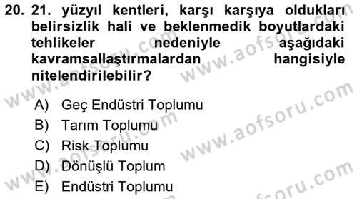 Kent, Planlama ve Afet Risk Yönetimi Dersi 2019 - 2020 Yılı (Final) Dönem Sonu Sınav Soruları 20. Soru