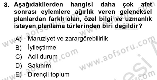 Kent, Planlama ve Afet Risk Yönetimi Dersi 2019 - 2020 Yılı (Final) Dönem Sonu Sınav Soruları 8. Soru