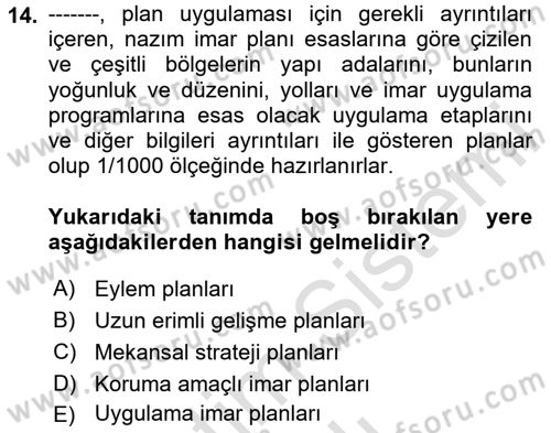 Kent, Planlama ve Afet Risk Yönetimi Dersi 2020 - 2021 Yılı Yaz Okulu Sınav Soruları 14. Soru