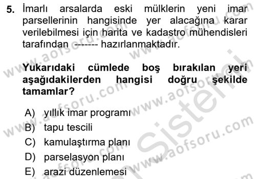 Kent, Planlama ve Afet Risk Yönetimi Dersi 2020 - 2021 Yılı Yaz Okulu Sınav Soruları 5. Soru