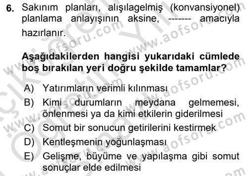 Kent, Planlama ve Afet Risk Yönetimi Dersi 2020 - 2021 Yılı Yaz Okulu Sınav Soruları 6. Soru