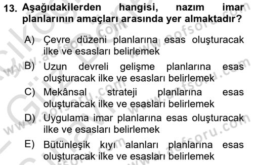 Kent, Planlama ve Afet Risk Yönetimi Dersi Ara Sınavı Deneme Sınav Soruları 13. Soru