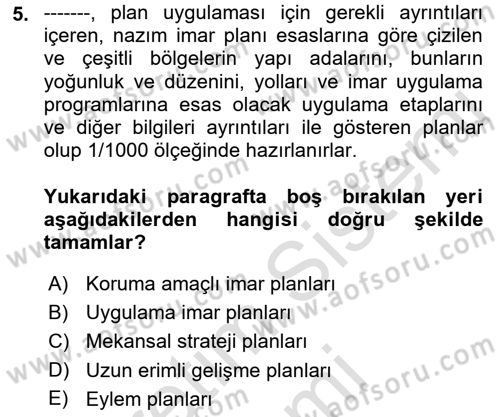 Kent, Planlama ve Afet Risk Yönetimi Dersi Ara Sınavı Deneme Sınav Soruları 5. Soru