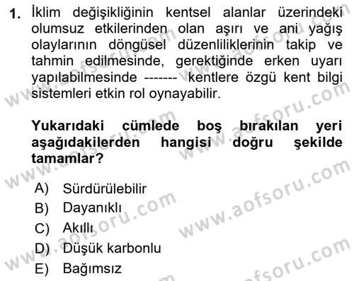Kent, Planlama ve Afet Risk Yönetimi Dersi 2021 - 2022 Yılı Yaz Okulu Sınav Soruları 1. Soru