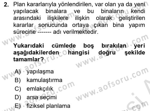 Kent, Planlama ve Afet Risk Yönetimi Dersi Ara Sınavı Deneme Sınav Soruları 2. Soru