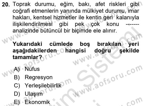 Kent, Planlama ve Afet Risk Yönetimi Dersi Ara Sınavı Deneme Sınav Soruları 20. Soru