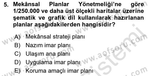 Kent, Planlama ve Afet Risk Yönetimi Dersi Ara Sınavı Deneme Sınav Soruları 5. Soru