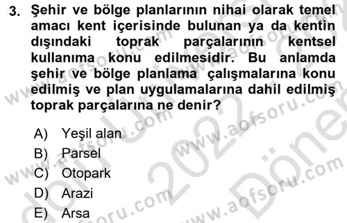 Kent, Planlama ve Afet Risk Yönetimi Dersi 2022 - 2023 Yılı (Final) Dönem Sonu Sınav Soruları 3. Soru