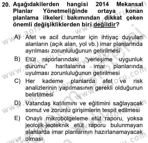 Kent, Planlama ve Afet Risk Yönetimi Dersi 2022 - 2023 Yılı Yaz Okulu Sınavı 20. Soru