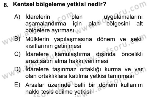 Kent, Planlama ve Afet Risk Yönetimi Dersi Ara Sınavı Deneme Sınav Soruları 8. Soru