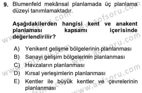 Kent, Planlama ve Afet Risk Yönetimi Dersi Ara Sınavı Deneme Sınav Soruları 9. Soru