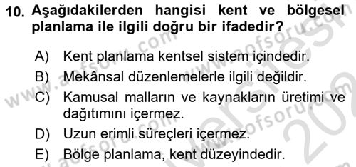 Kent, Planlama ve Afet Risk Yönetimi Dersi 2023 - 2024 Yılı (Final) Dönem Sonu Sınav Soruları 10. Soru