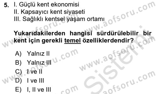 Kent, Planlama ve Afet Risk Yönetimi Dersi 2023 - 2024 Yılı (Final) Dönem Sonu Sınav Soruları 5. Soru