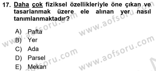 Kent, Planlama ve Afet Risk Yönetimi Dersi Ara Sınavı Deneme Sınav Soruları 17. Soru
