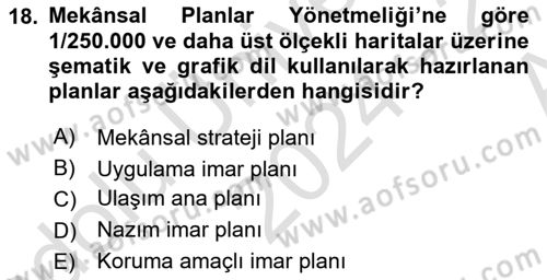 Kent, Planlama ve Afet Risk Yönetimi Dersi Ara Sınavı Deneme Sınav Soruları 18. Soru