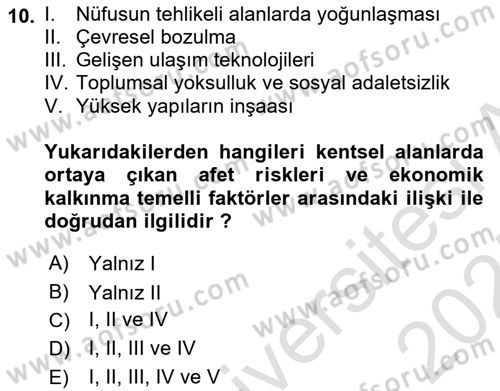 Kent, Planlama ve Afet Risk Yönetimi Dersi 2024 - 2025 Yılı (Final) Dönem Sonu Sınav Soruları 10. Soru