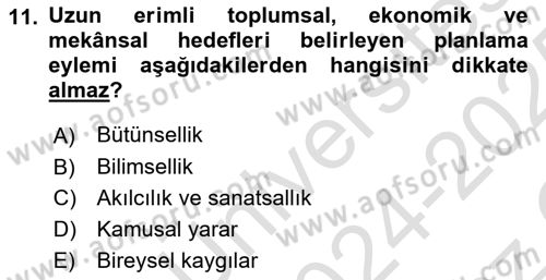 Kent, Planlama ve Afet Risk Yönetimi Dersi 2024 - 2025 Yılı Yaz Okulu Sınav Soruları 11. Soru