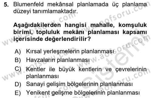 Kent, Planlama ve Afet Risk Yönetimi Dersi 2024 - 2025 Yılı Yaz Okulu Sınav Soruları 5. Soru