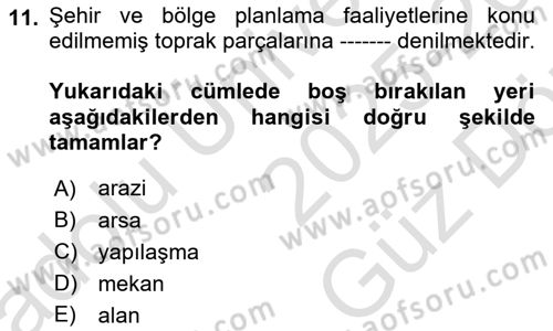 Kent, Planlama ve Afet Risk Yönetimi Dersi 2025 - 2026 Yılı (Vize) Ara Sınav Soruları 11. Soru