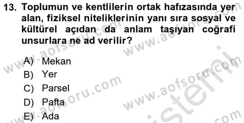 Kent, Planlama ve Afet Risk Yönetimi Dersi 2025 - 2026 Yılı (Vize) Ara Sınav Soruları 13. Soru