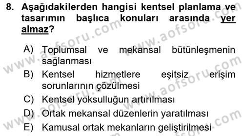 Kent, Planlama ve Afet Risk Yönetimi Dersi 2025 - 2026 Yılı (Vize) Ara Sınav Soruları 8. Soru