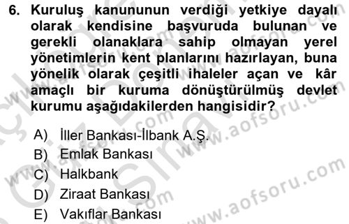 Kent, Planlama ve Afet Risk Yönetimi Dersi 2025 - 2026 Yılı (Final) Dönem Sonu Sınav Soruları 6. Soru