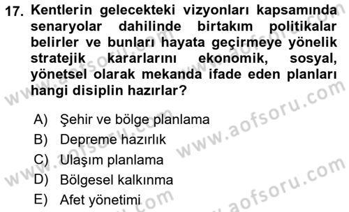 Kent, Planlama ve Afet Risk Yönetimi Dersi 2025 - 2026 Yılı Yaz Okulu Sınav Soruları 17. Soru
