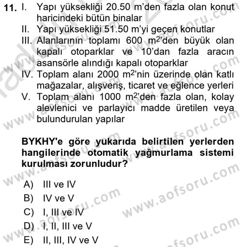 Yangın ve Yangın Güvenliği Dersi 2018 - 2019 Yılı 3 Ders Sınav Soruları 11. Soru