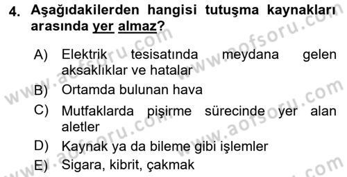 Yangın ve Yangın Güvenliği Dersi 2018 - 2019 Yılı 3 Ders Sınav Soruları 4. Soru