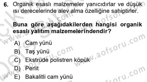 Yangın ve Yangın Güvenliği Dersi 2018 - 2019 Yılı 3 Ders Sınav Soruları 6. Soru
