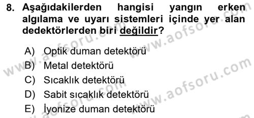 Yangın ve Yangın Güvenliği Dersi 2018 - 2019 Yılı 3 Ders Sınav Soruları 8. Soru